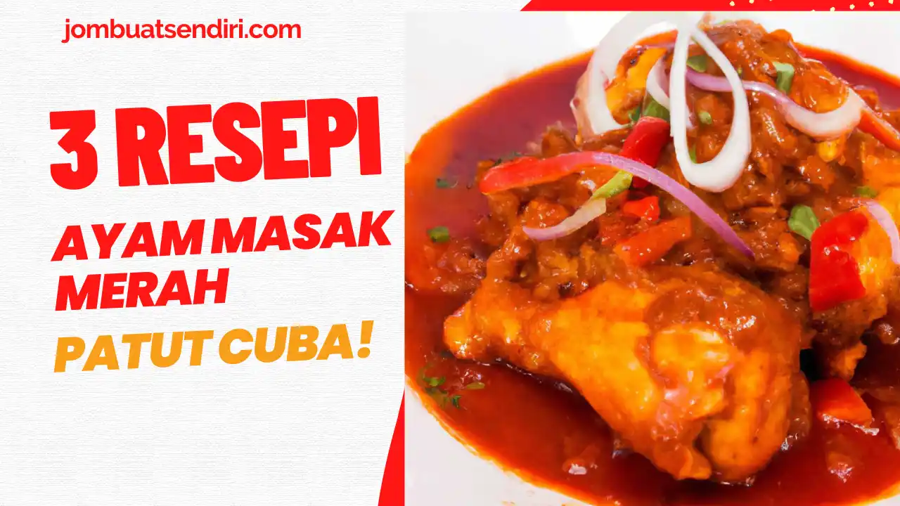 3 resepi ayam masak merah sedap