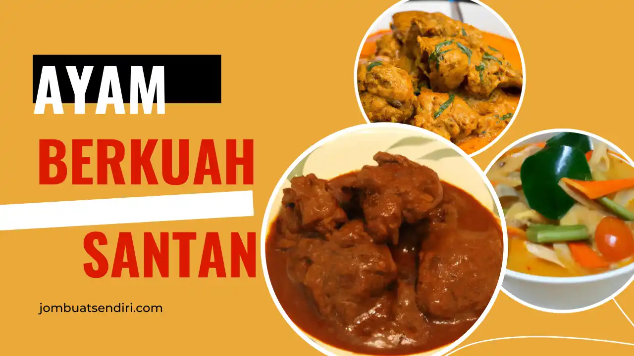 Koleksi Resepi Ayam Berkuah Santan